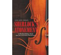 SHERLOCK’S ATONEMENT: A Sherlock Holmes Novel Book Three in the Psalms of Sherlock Series
