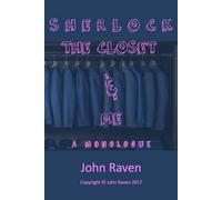 Sherlock the closet and me: A monologue