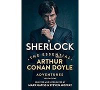 Sherlock: The Essential Arthur Conan Doyle Adventures Volume 1