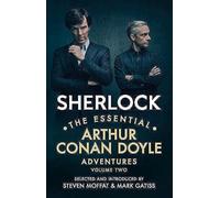 Sherlock: The Essential Arthur Conan Doyle Adventures Volume 2