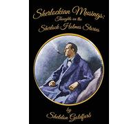 Sherlockian Musings: Thoughts on the Sherlock Holmes Stories