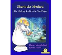 Sherlock's Method: The Working Tool for the Club Player