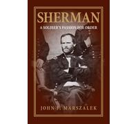 Sherman: A Soldier's Passion for Order