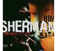 Sherman, Bim - The Need to Live