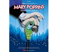 Sherman Mary Poppins The New Musical Easy Pf Book: Music from the Motion Picture Soundtrack