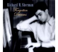 SHERMAN,RICHARD M. - Forgotten Dreams