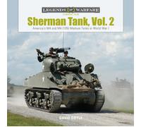 Sherman Tank, Vol. 2 : America's M4 and M4 (105) Medium Tanks in World War II