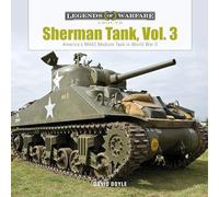 Sherman Tank, Vol. 3: America's M4A2 Medium Tank in World War II - Schiffer Publishing