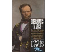 Sherman's March: The First Full-Length Narrative of General William T. Sherman's Devastating March Through Georgia and the Carolinas (Vintage Civil War Library)