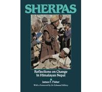 Sherpas : Reflections on Change in Himalayan Nepal