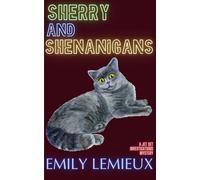 Sherry and Shenanigans: A Jet Set Investigations Mystery