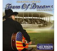 Sherwin Linton - Town of Dreams Centennial