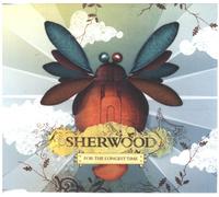 SHERWOOD - SHERWOOD - FOR THE LONGEST TIME