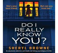 Sheryl Browne Do I Really Know You?: An absolutely addictive & totally Sheryl Browne Multicolor