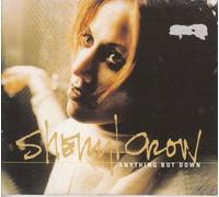SHERYL CROW - Anything But Down [CD 2]