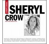 Sheryl Crow - Artist's Choice - Music That Matters To Her (US Import)