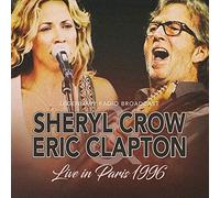 Sheryl Crow & Eric Clapton - Live In Paris 1996