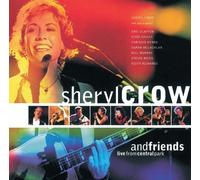Sheryl Crow - & Friends Live from Central Pa
