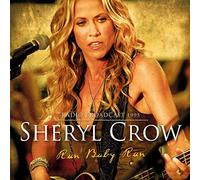 Sheryl Crow - Run Baby Run - Radio Broadcast