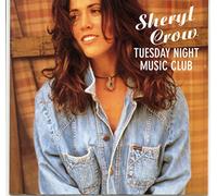 SHERYL CROW. TUESDAY NIGHT MUSIC CLUB. 1993 11 TRACK CD ALBUM IN STICKERED CASE.