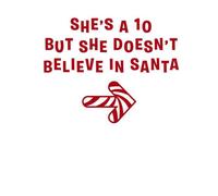 She's A 10 But She Doesn't Believe In Santa Men's T-Shirt - White - 5XL - White