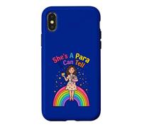 She's A Para I Can Tell Funny Paraprofessional Rainbow Case for iPhone X/XS