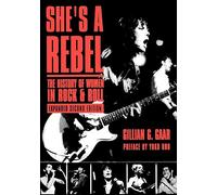 She's a Rebel: The History of Women in Rock and Roll (Live Girls)