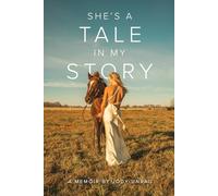 She's a Tale in My Story