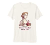 She's a Teacher I Can Tell Funny Classical Statue Educator Premium T-Shirt