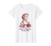 She's a Teacher I Can Tell Funny Classical Statue Educator Value Graphic T-Shirt, Women, White, M
