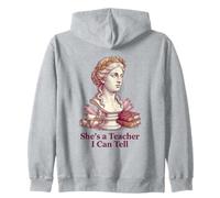 She's a Teacher I Can Tell Funny Classical Statue Educator Zip Hoodie