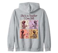 She's A Teacher I Can Tell Funny Floral Teaching Design Zip Hoodie