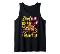 She's A Teacher I Can Tell Funny Retro Trendy Design Tank Top