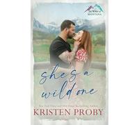 She's a Wild One: A Small Town, Second Chance, Rival Families Romance (The Wilds of Montana)