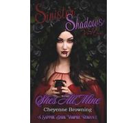 She's All Mine: Sinister Shadows Part One
