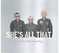 Shes All That - Extra Fruity Disgusting