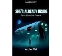 She's Already Inside: Terror Aboard the Celestial