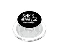 She's Always Done Momlife Mother's Day Life Always Done PopSockets PopGrip for MagSafe