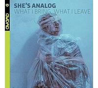 She's Analog - What I Bring, What I Leave [VINYL]