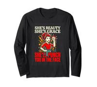 Shes Beauty Shes Grace Shell Punch You in The Face Long Sleeve T-Shirt