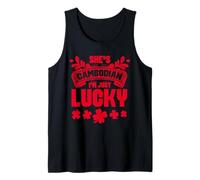 She's Cambodian I'm Just Lucky Design Shamrocks Tank Top