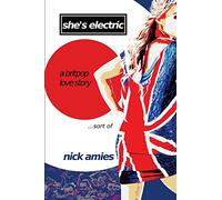 She's Electric: A Britpop Love Story...sort of