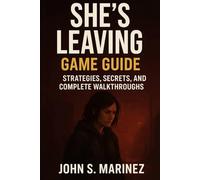 She's Leaving Game Guide