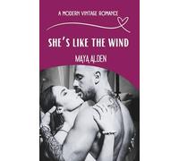 She's Like The Wind: A Second Chance Love Story (A Modern Vintage Romance)
