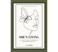 She's Living: A 40-Day Guide to Presence, Wholeness, and Joy
