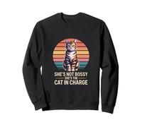 Shes Not Bossy Shes The Cat In Charge Funny Cat Sweatshirt
