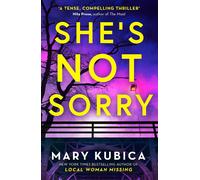 She's Not Sorry: The pulse-pounding new psychological crime thriller from the K