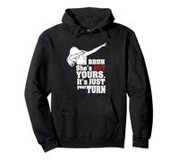 She's not yours it's just your turn Bruh dabbing gifts women Pullover Hoodie