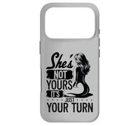She's Not Yours It's Just Your Turn Swingers Pineapple Case for iPhone 17 Pro