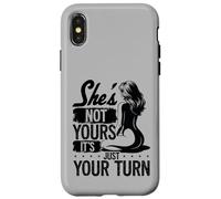 She's Not Yours It's Just Your Turn Swingers Pineapple Case for iPhone X/XS